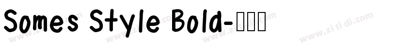 Somes Style Bold字体转换